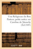 Une Religieuse du Bon Pasteur, petite notice sur Caroline de Strancky, religieuse du Bon Pasteur