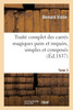 Traité complet des carrés magiques pairs et impairs, simples et composés, Tome 3