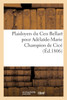 Plaidoyers du Cen Bellart pour Adélaïde-Marie Champion de Cicé