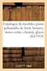 Catalogue de meubles anciens et de style, piano palissandre de bord, bronzes, terres cuites, chenets