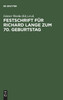 Festschrift für Richard Lange zum 70. Geburtstag