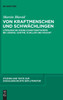 Von Kraftmenschen und Schwächlingen