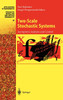 Two-Scale Stochastic Systems