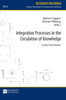 Integration Processes in the Circulation of Knowledge