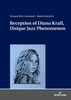 Reception of Diana Krall, Unique Jazz Phenomenon
