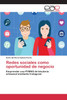 Redes sociales como oportunidad de negocio