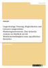 Gegenwärtige Nutzung, Möglichkeiten und Grenzen ausgewählter Marketinginstrumente. Eine kritische Analyse im Hinblick auf die Wettbewerbsfähigkeit eines spezifischen Betriebes
