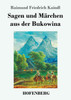 Sagen und Märchen aus der Bukowina