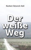 Der weiße Weg