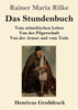Das Stundenbuch (Großdruck)