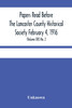 Papers Read Before The Lancaster County Historical Society February 4, 1916; History Herself, As Seen In Her Own Workshop; (Volume Xx) No. 2