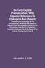 On Early English Pronunciation, With Especial Reference To Shakspere And Chaucer; Containing An Investigation Of The Correspondence Of Writing With Speech In England, From The Anglosaxon Period To The Present Day, Preceded By A Systematic Notation O