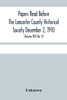 Papers Read Before The Lancaster County Historical Society December 2, 1910; History Herself, As Seen In Her Own Workshop; (Volume Xiv) No. 10