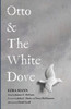 Otto & The White Dove