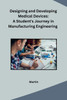 Designing and Developing Medical Devices