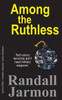 Among the Ruthless