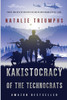Kakistocracy of the Technocrats
