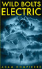 Wild Bolts Electric