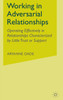Working in Adversarial Relationships