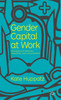 Gender Capital at Work