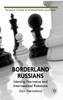 Borderland Russians