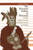 The Menomini Indians of Wisconsin