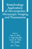 Biotechnology Applications of Microinjection, Microscopic Imaging, and Fluorescence