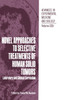Novel Approaches to Selective Treatments of Human Solid Tumors