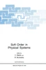 Soft Order in Physical Systems