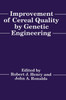 Improvement of Cereal Quality by Genetic Engineering