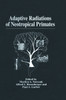 Adaptive Radiations of Neotropical Primates