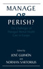 Manage or Perish?