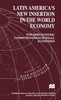 Latin America's New Insertion in the World Economy