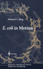 E. Coli in Motion