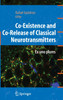 Co-Existence and Co-Release of Classical Neurotransmitters