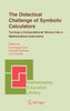 The Didactical Challenge of Symbolic Calculators