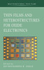 Thin Films and Heterostructures for Oxide Electronics