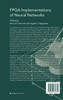 FPGA Implementations of Neural Networks