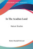 In The Acadian Land