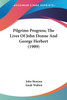 Pilgrims Progress; The Lives Of John Donne And George Herbert (1909)