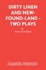 Dirty Linen and New-Found-Land - Two Plays