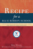 Recipe for a Blue Ribbon School