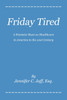Friday Tired