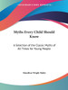 Myths Every Child Should Know