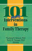 101 More Interventions in Family Therapy