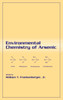 Environmental Chemistry of Arsenic