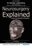 Neurosurgery Explained