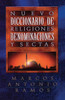 Nuevo Diccionario de Religiones, Denominaciones y Sectas = Now Dictionary of Religions