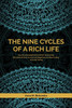 The Nine Cycles of a Rich Life