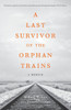 A Last Survivor of the Orphan Trains